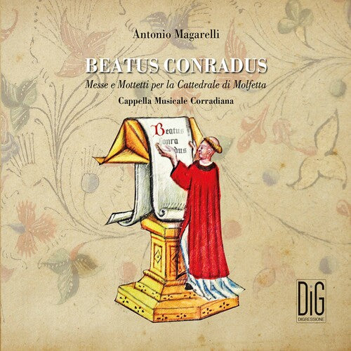 Magarelli / Cappella Musicale Corradiana - Beatus Conradus - Music CD