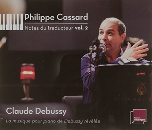 Debussy / Philippe - Notes Du Traducteur 2 - Music CD