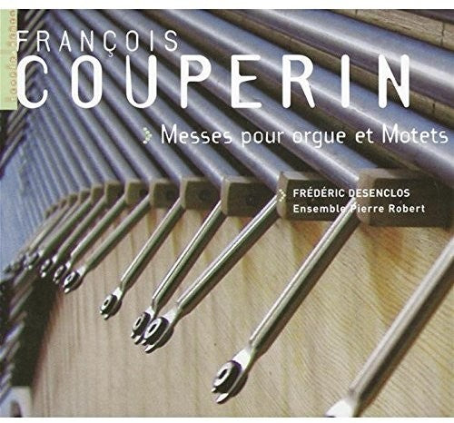 the album cover for Couperin / Desenclos - Messes Pour Orgue
