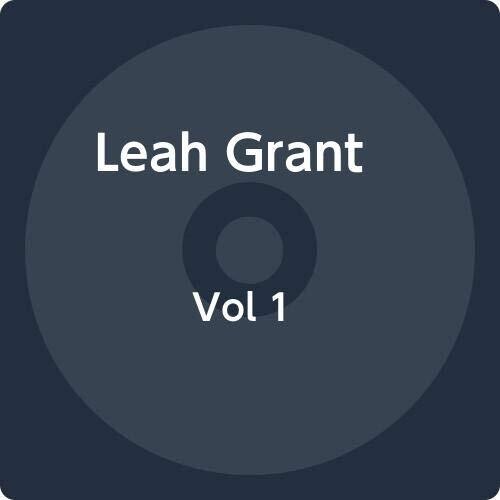 Grant,leah - Vol 1 - Music CD