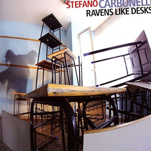 Carbonelli,stefano - Ravens Like Desks - Music CD