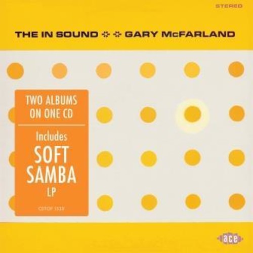 the album cover for Gary Mcfarland - In Sound / Soft Samba