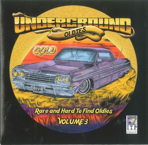 the album cover for Underground Oldies Gold 3 / Various - Underground Oldies Gold 3