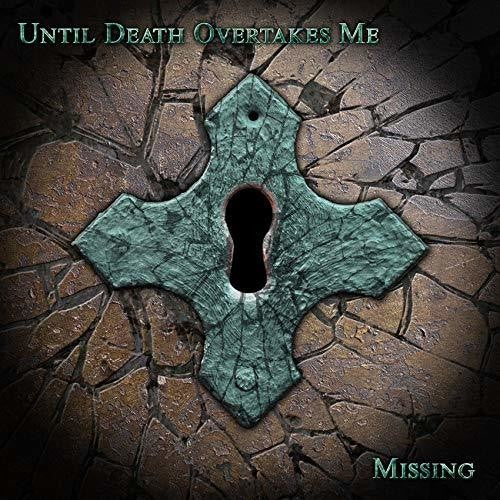 Until Death Overtakes Me - Missing - Music CD