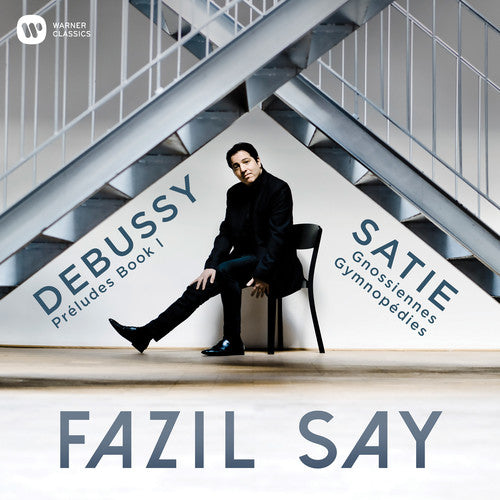 the album cover for Fazil Say - Debussy: Preludes; Satie: Gymnopedies, Gnossiennes