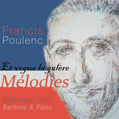 Poulenc / Veit - Et Vogue La Galere - Music CD
