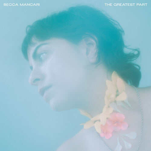 Becca Mancari - Greatest Part (Color) Vinyl Record