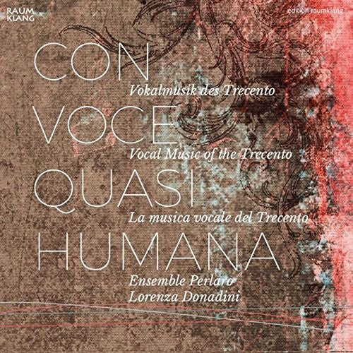 the album cover for Ensemble Perlaro / Donadini - Con Voce Quasi Humana