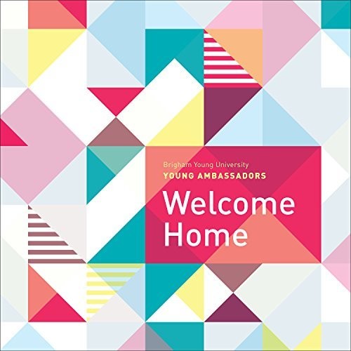 Byu Young Ambassadors - Welcome Home - Music CD