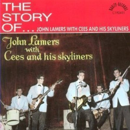 John Lamers With Cees & His Skyliners - The Story Of (very Best) - Music CD