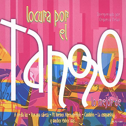 the album cover for Orquesta Melao - Locura Por El Tango