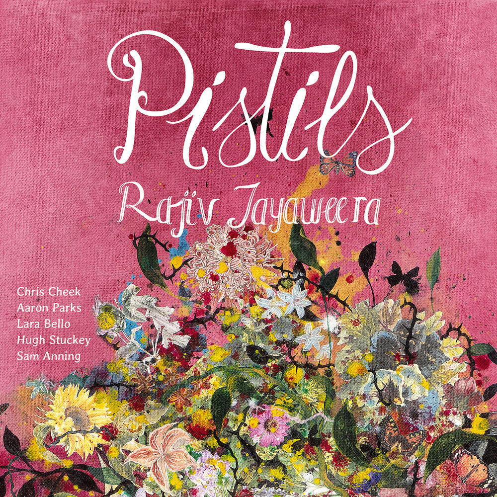 the album cover for Rajiv Jayaweera - Pistils