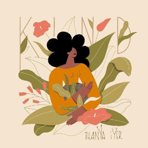 Iyer,thanya - Kind - Music CD