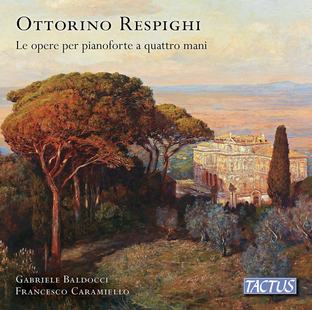 the album cover for Respighi / Baldocci / Caramiello - Pianoforte a Quattro Mani