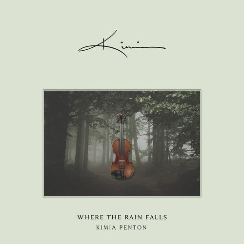 the album cover for Kimia Penton - Where The Rain Falls Ep