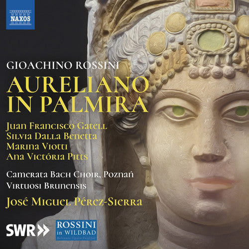 the album cover for Rossini / Gatell / Pitts - Aureliano in Palmira