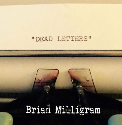 Milligram,brian - Dead Letters - Music CD