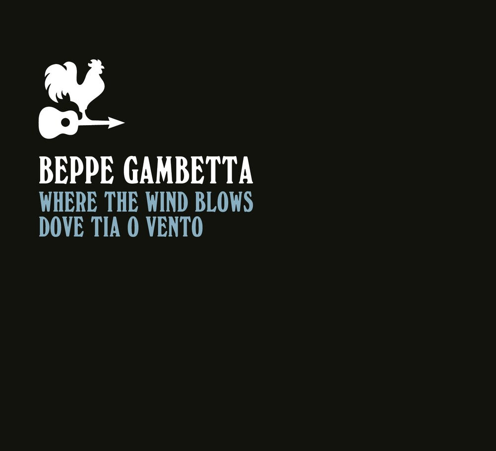the album cover for Beppe Gambetta - Where The Wind Blows (Dove Tia O Vento)