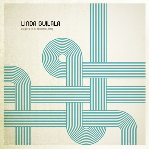 Linda Guilala - Espacio De Tiempo (2009-2019) Vinyl Record