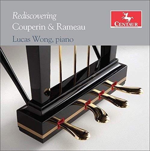 the album cover for Couperin / Wong - Rediscovering Couperin & Rameau