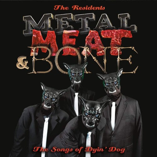 The Residents - Metal Meat & Bone: The Songs Of Dyin' Dog Vinyl Record
