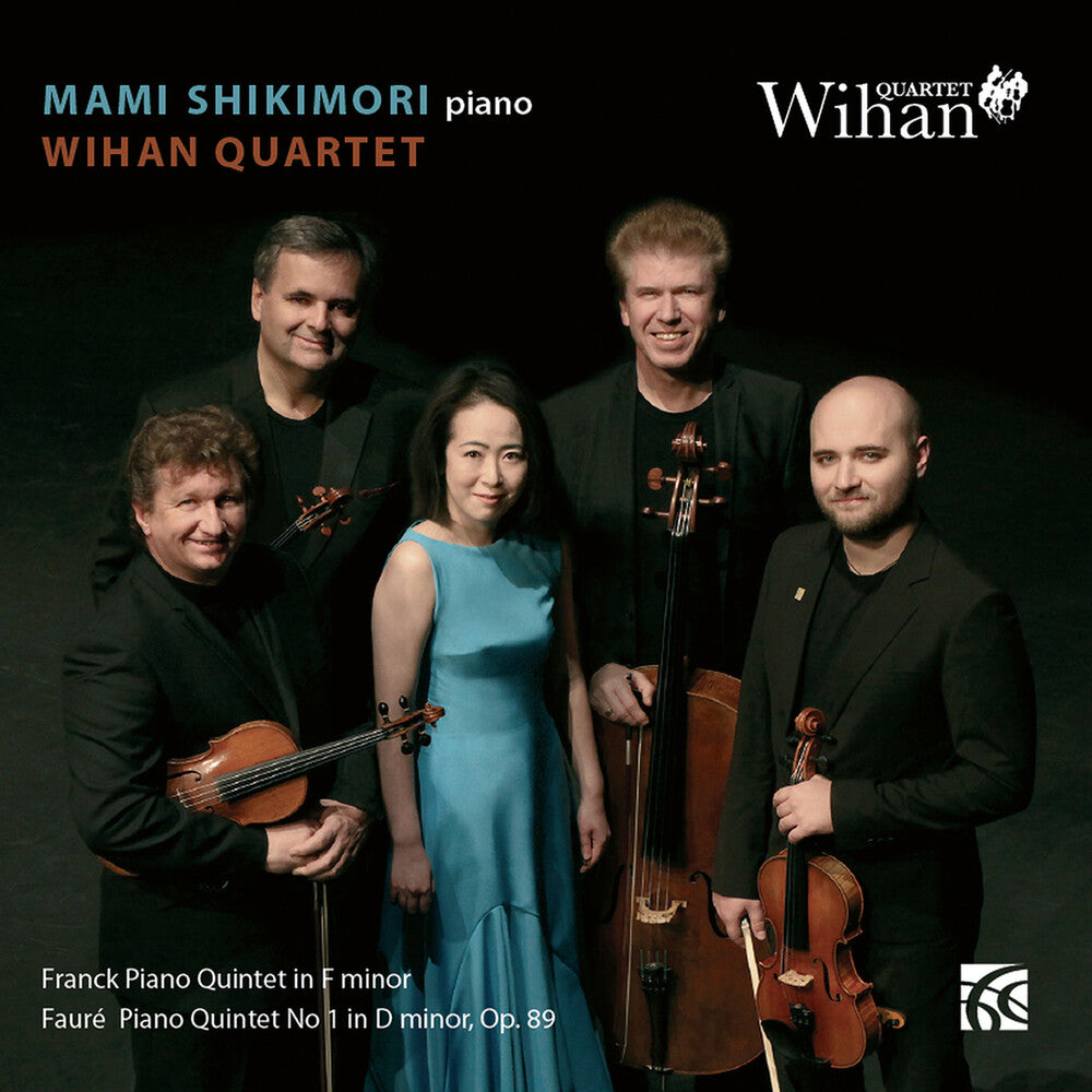 the album cover for Faure / Shikimori / Wihan Quartet - Piano Quintets