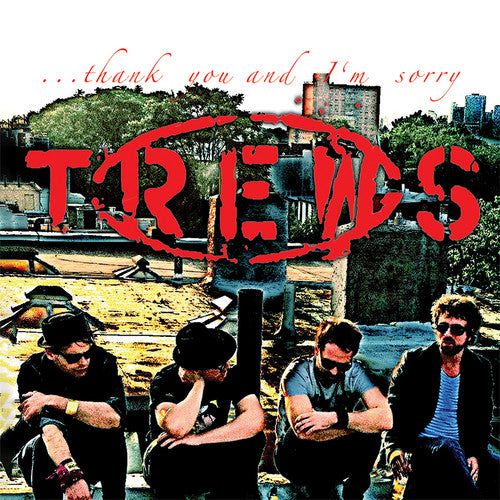 the album cover for Trews - Thank You And I'm Sorry