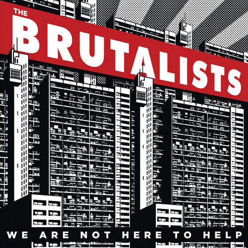 Brutalists - We Are Not Here To Help Vinyl Record