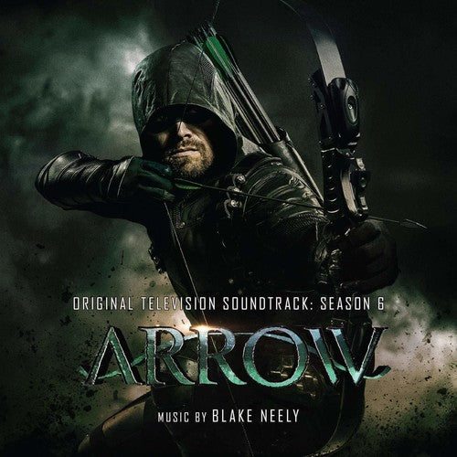 the album cover for Arrow Season 6 / O.S.T. - Arrow: Season 6 (Original Television Soundtrack)