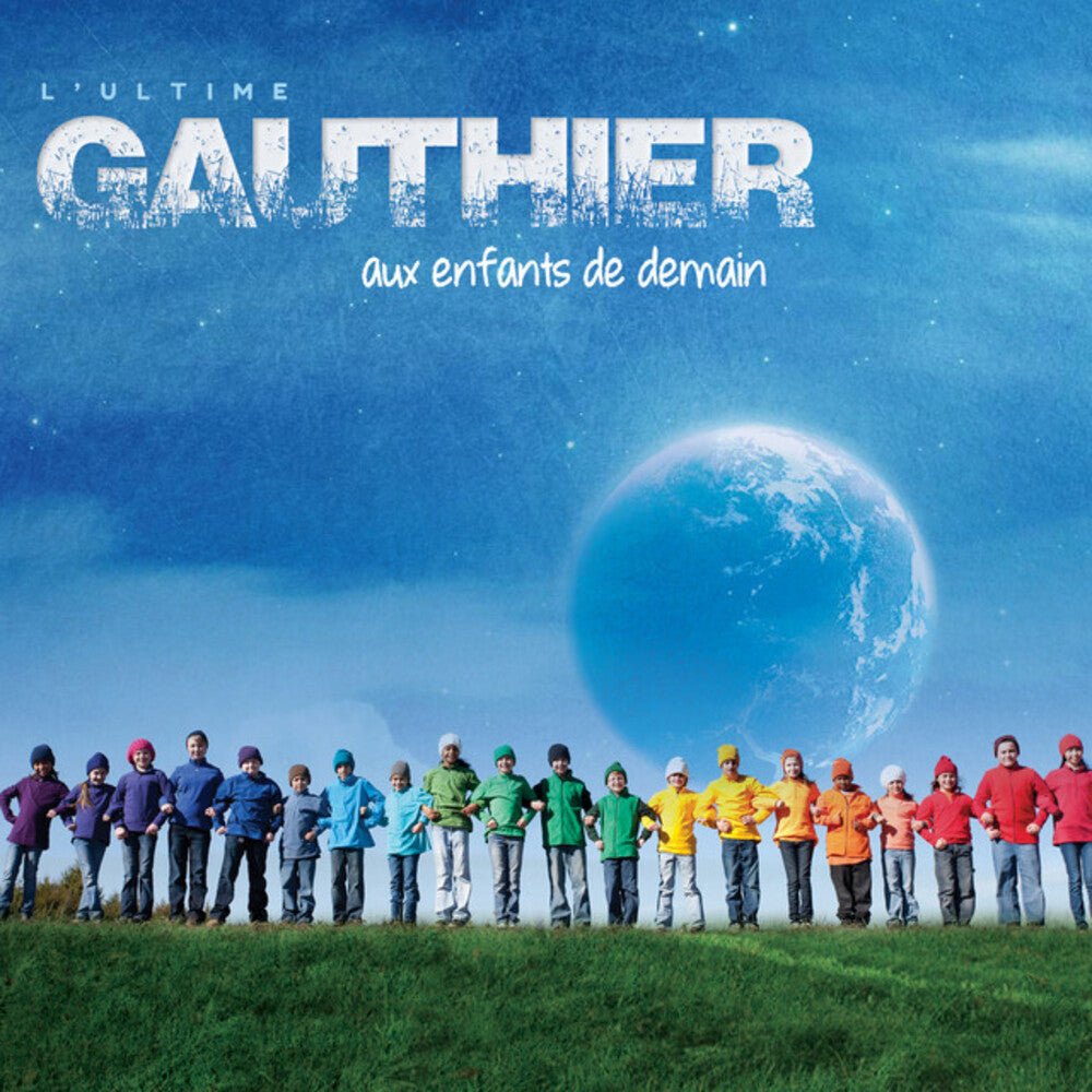the album cover for Claude Gauthier - Aux Enfants De Demain