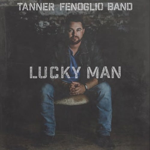 Fenoglio,tanner - Lucky Man - Music CD