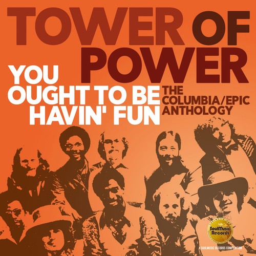 Tower Of Power - You Ought To Be Havin Fun: Columbia / Epic Anth - Music CD
