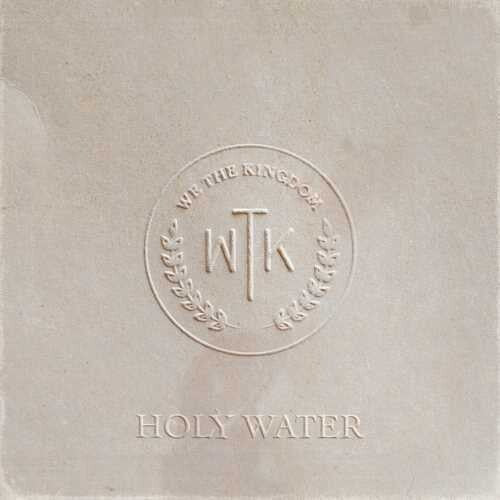 We the Kingdom - Holy Water Music CD