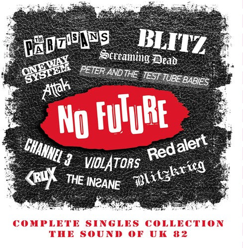 No Future Complete Singles Coll: Sound Of Uk 82 - No Future Complete Singles Coll: Sound Of Uk 82 - Music CD