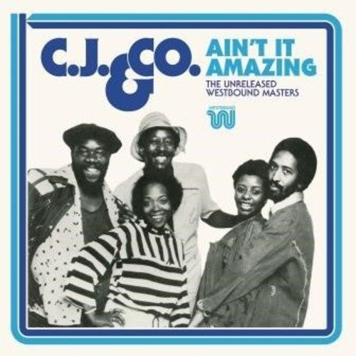 Cj & Co - Ain't It Amazing: The Unreleased Westbound Masters - Music CD