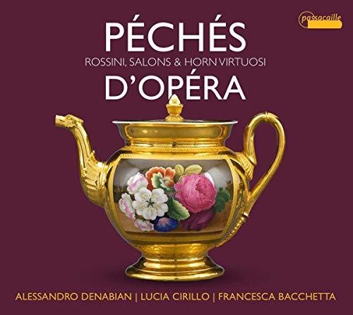 the album cover for Rossini / Denabian / Bacchetta - Peches D' Opera