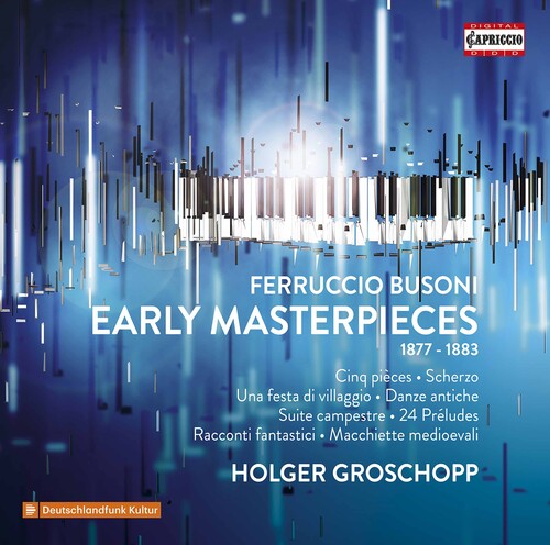Busoni / Groschopp - Early Masterpieces - Music CD