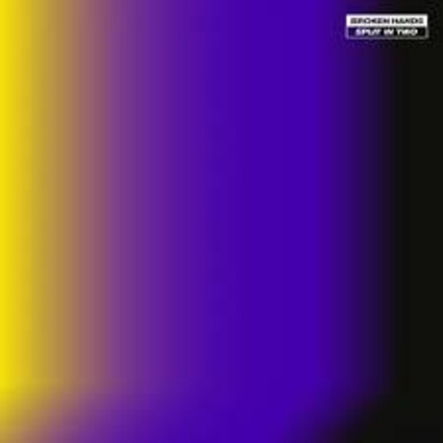 Broken Hands - Split In Two - Music CD