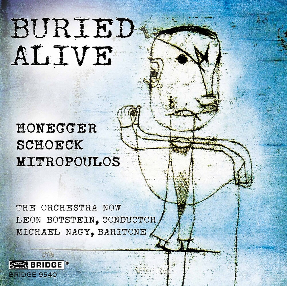 the album cover for Honegger / Botstein / Nagy - Buried Alive