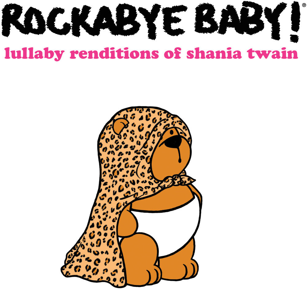 the album cover for Rockabye Baby! - Lullaby Renditions Of Shania Twain