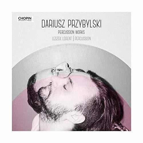 Lorent / Wykonawcy,rozni - Dariusz Przybylski: Percussion Works - Music CD