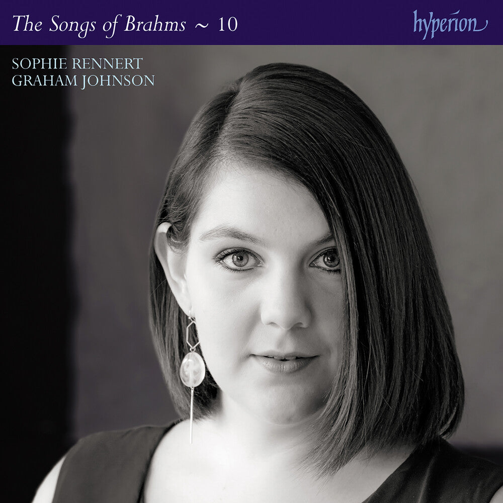 the album cover for Sophie Rennert - Brahms: Complete Songs Vol. 10