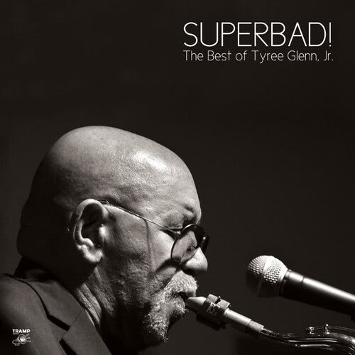 Tyree Glenn Jr. - Superbad: The Best of Tyree Glenn Jr. Vinyl Record