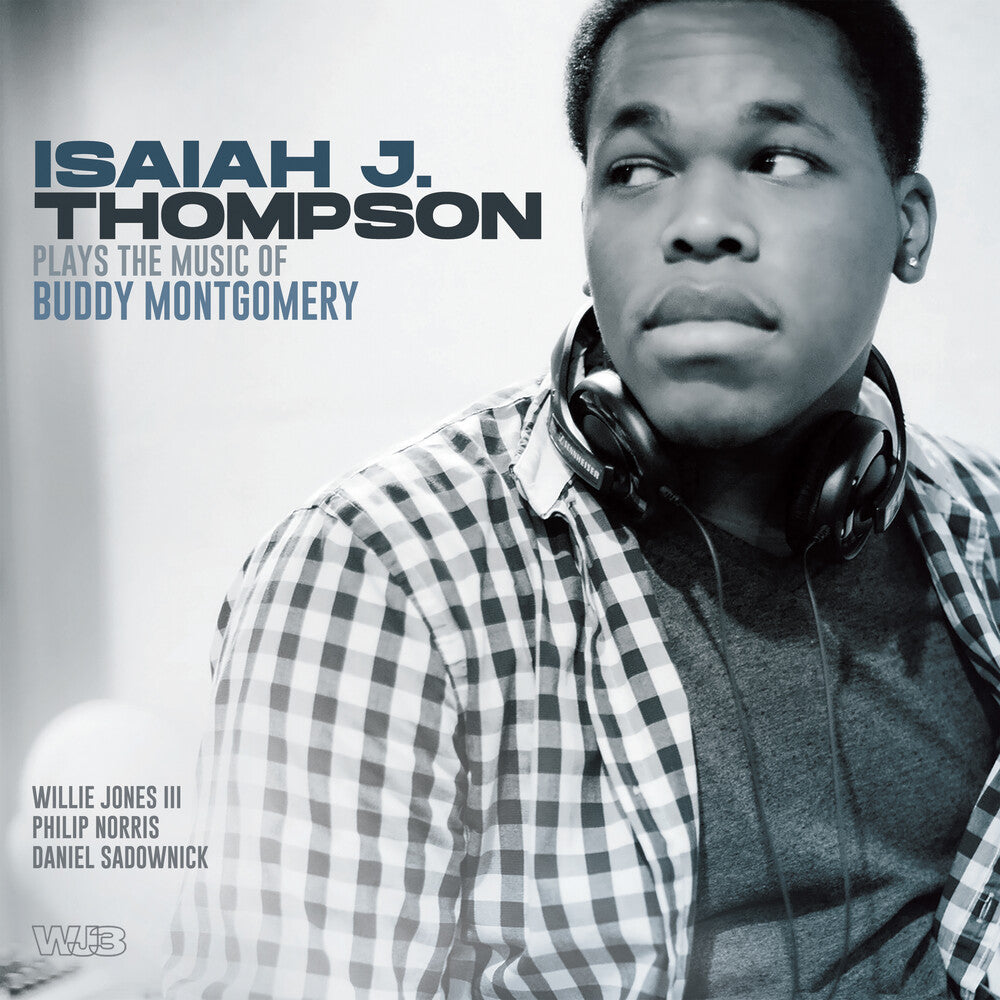Isaiah J Thompson Plays Music Of Buddy Montgomery Music CD