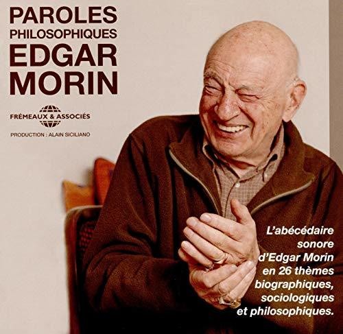 the album cover for Edgar Morin - Paroles Philsophiques
