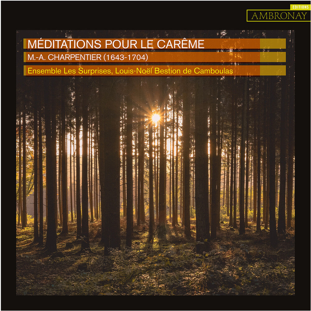 the album cover for Charpentier / Ensemble Les Surprises / Camboulas - Meditations Pour Le Careme