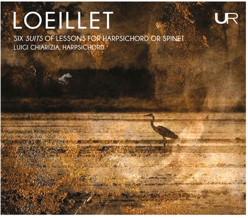 the album cover for Loeillet / Chiarizia - Six Suits of Lessons for Harpsichord or Spinet