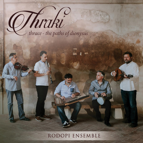 the album cover for Thraki & Thrace Paths Of Dionysus / Various - Thraki & Thrace: Paths of Dionysus