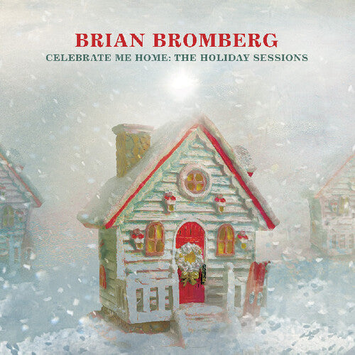 Bromberg,brian - Celebrate Me Home: The Holiday Sessions - Music CD