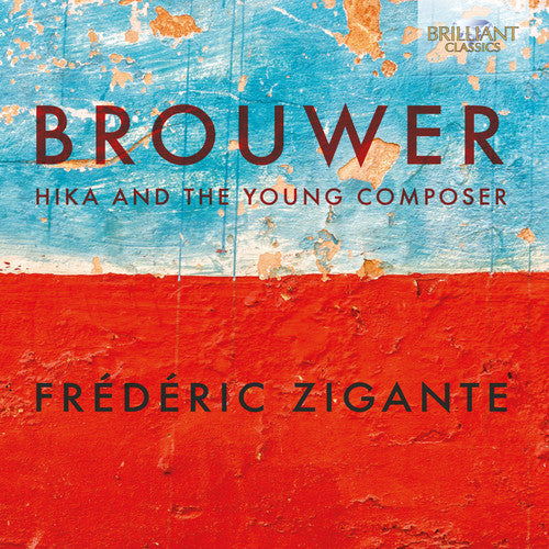 Brouwer / Zigante - Hika & Young Composer - Music CD